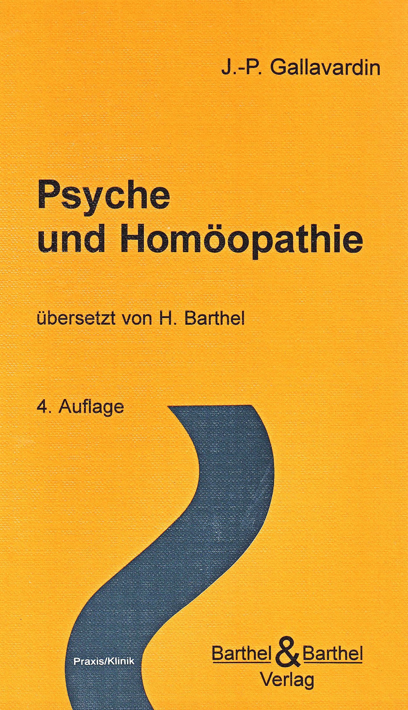 Psyche und Homöopathie: Behandlung von Charakterfehlern und Intelligenzfehlern, Kasuistik, Materia medica, Repertorium. Plastische Medizin zur ... Übers. u. überarb. v. Horst Barthel Medicine