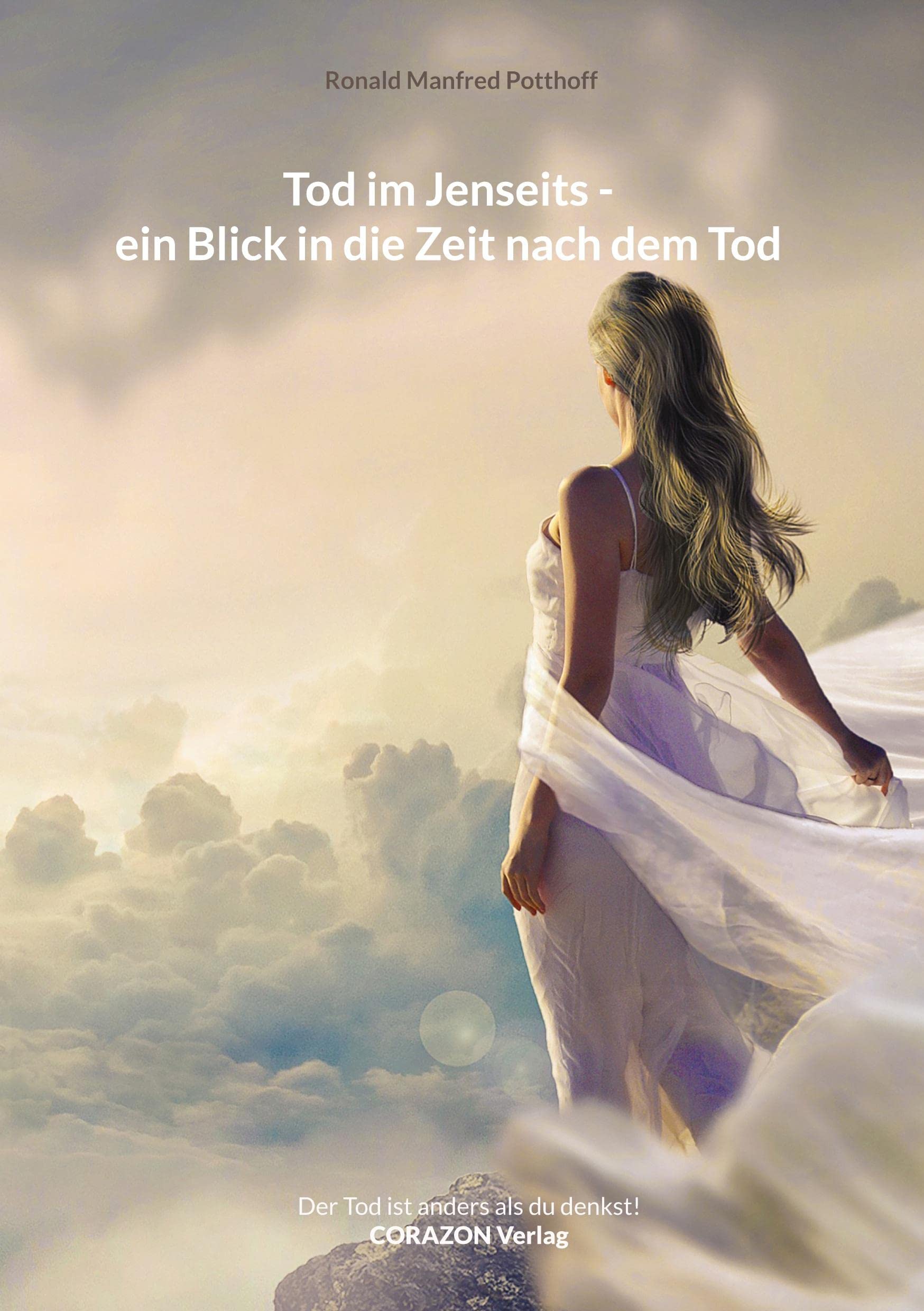 Tod im Jenseits - ein Blick in die Zeit nach dem Tod: Der Tod ist anders als du denkst! Philosophy