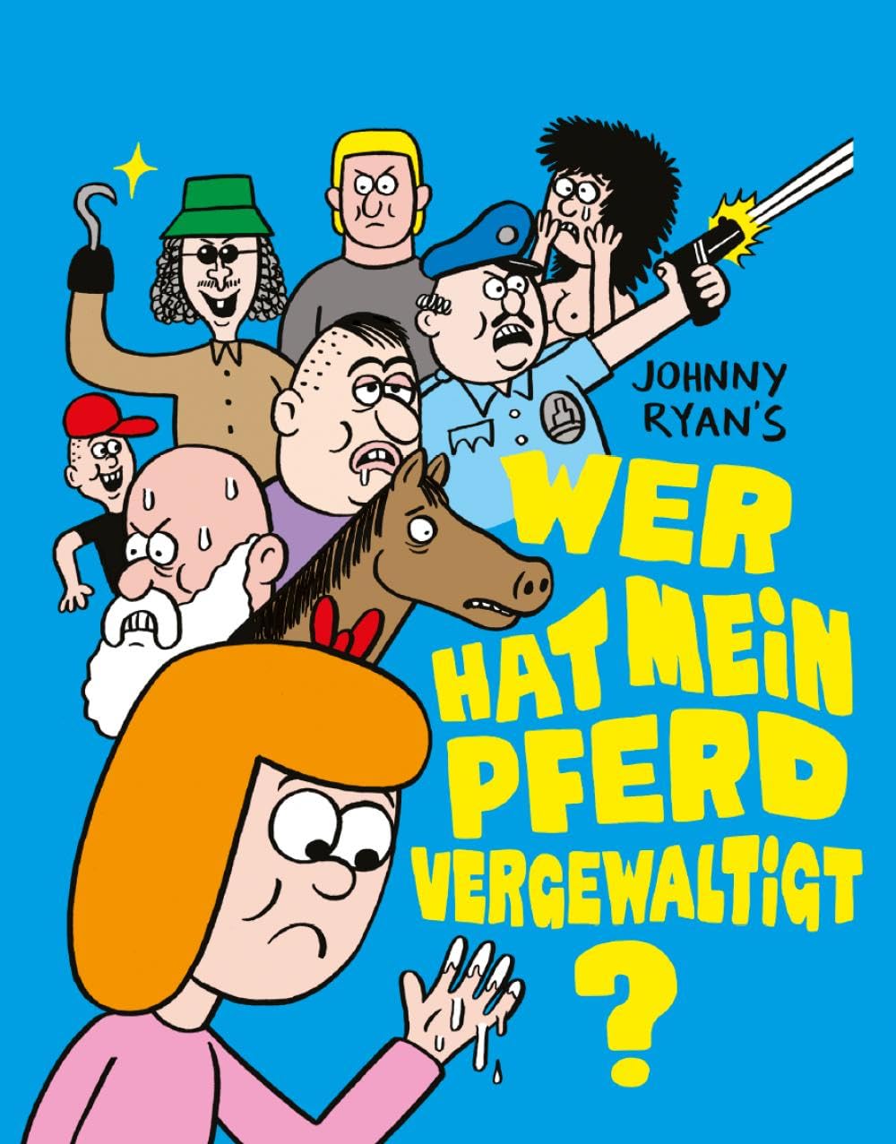 Wer hat mein Pferd vergewaltigt?: Märchen des Grauens Manga