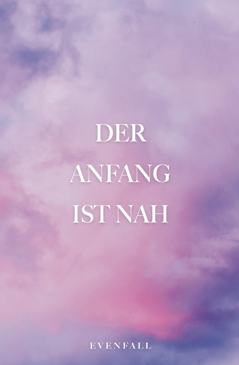 Der Anfang ist nah Poetry