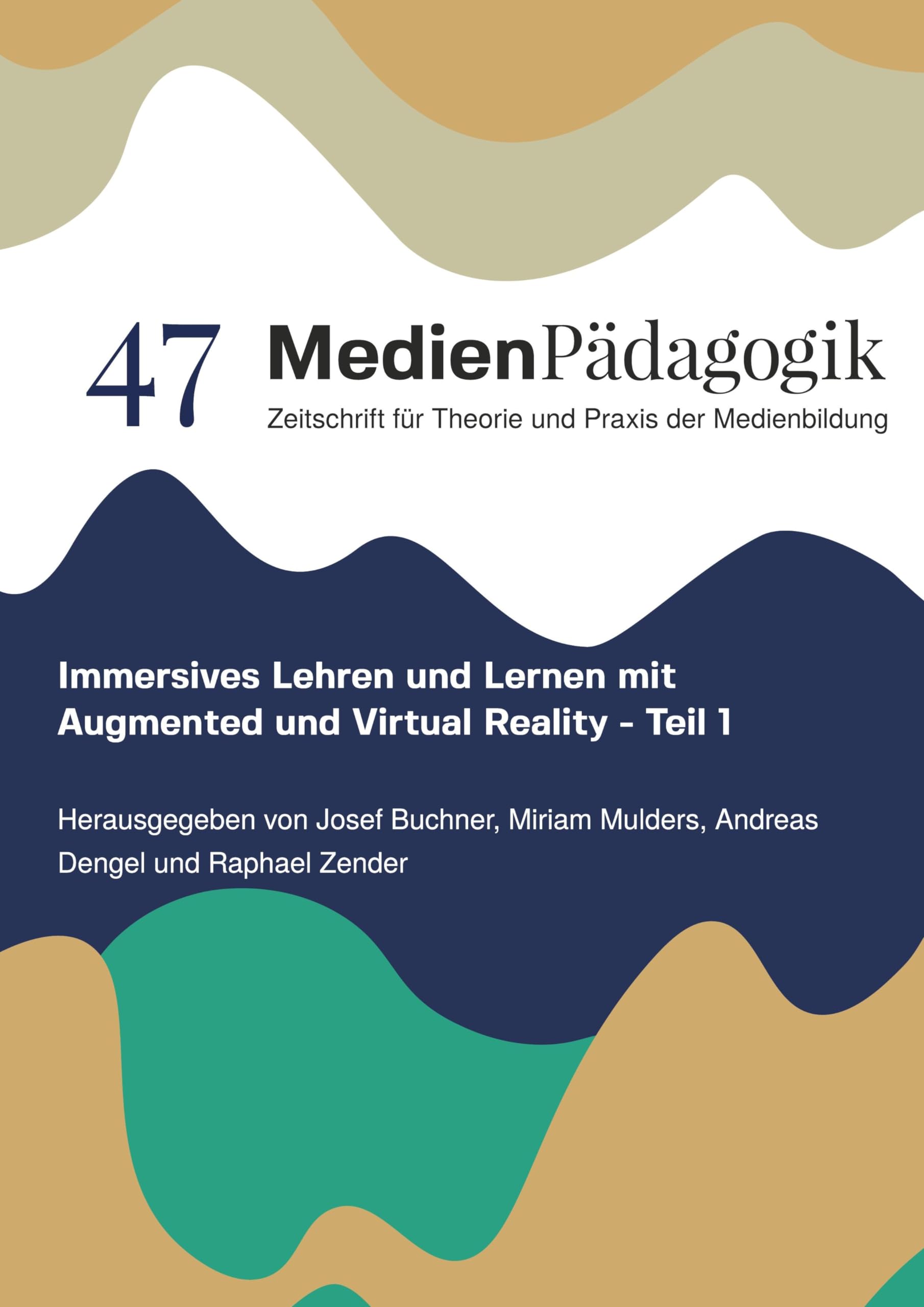Immersives Lehren und Lernen mit Augmented und Virtual Reality - Teil 1 (Themenhefte) Media & Communication