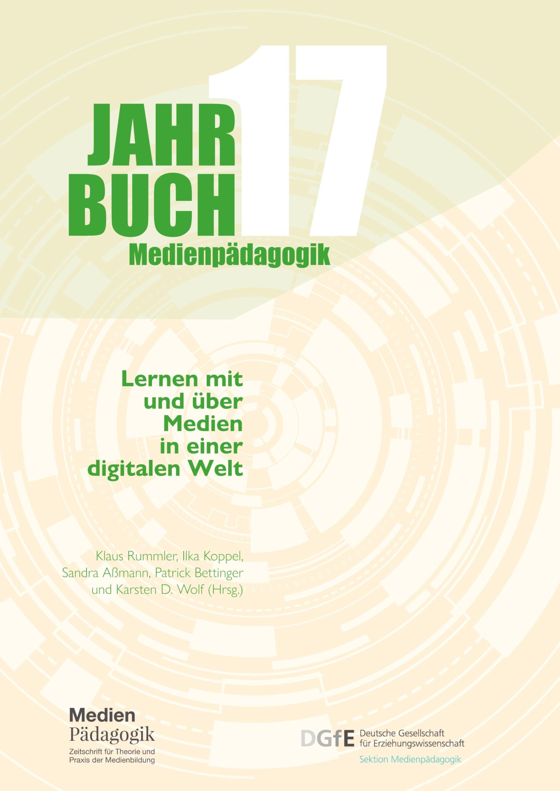 Lernen mit und über Medien in einer digitalen Welt (Jahrbuch Medienpädagogik) Media & Communication