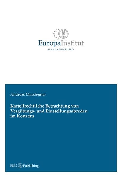 Kartellrechtliche Betrachtung von Vergütungs- und Einstellungsabreden im Konzern Law