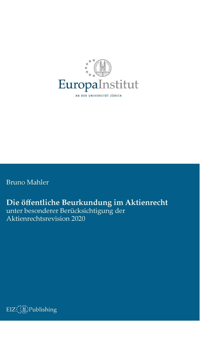 Die öffentliche Beurkundung im Aktienrecht Law
