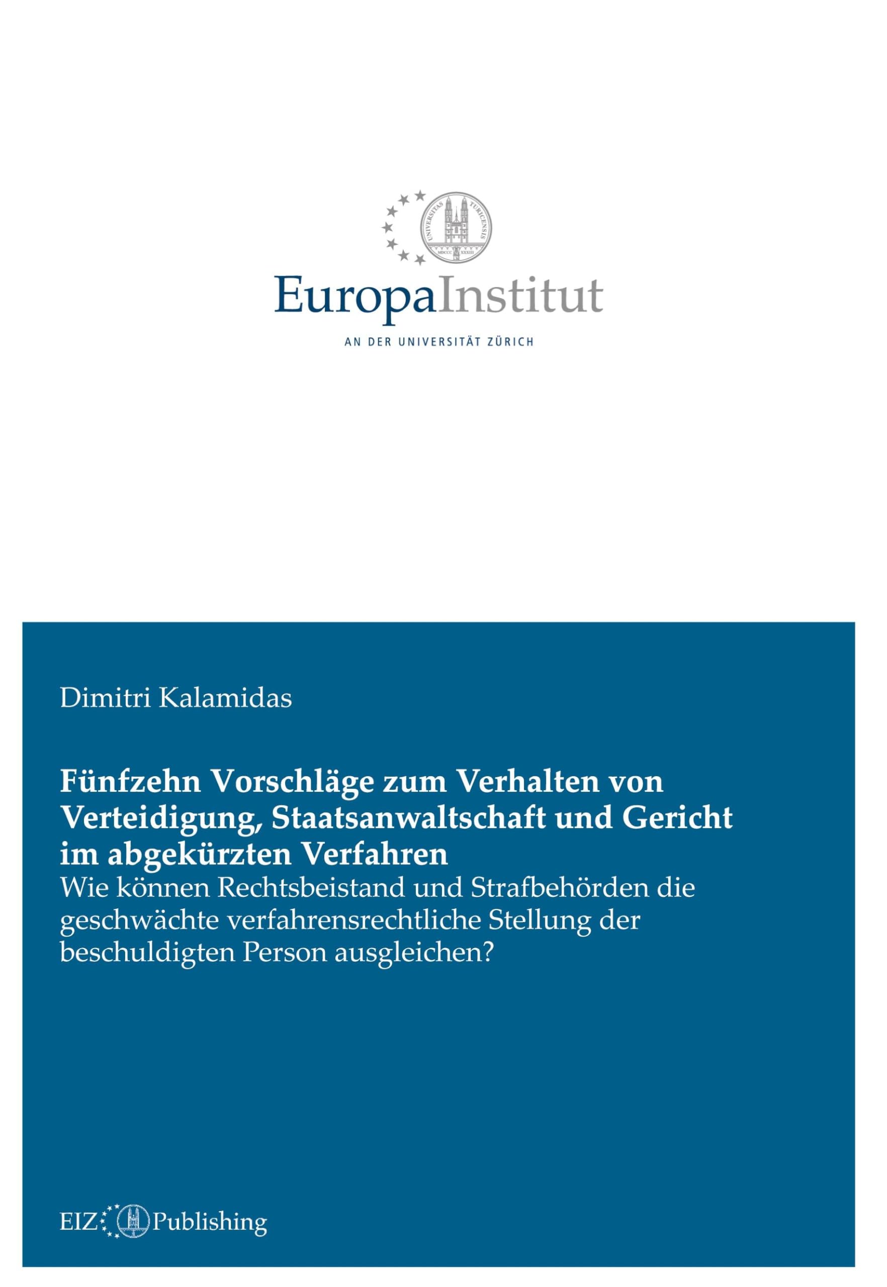 Fünfzehn Vorschläge zum Verhalten von Verteidigung, Staatsanwaltschaft und Gericht im abgekürzten Verfahren Law