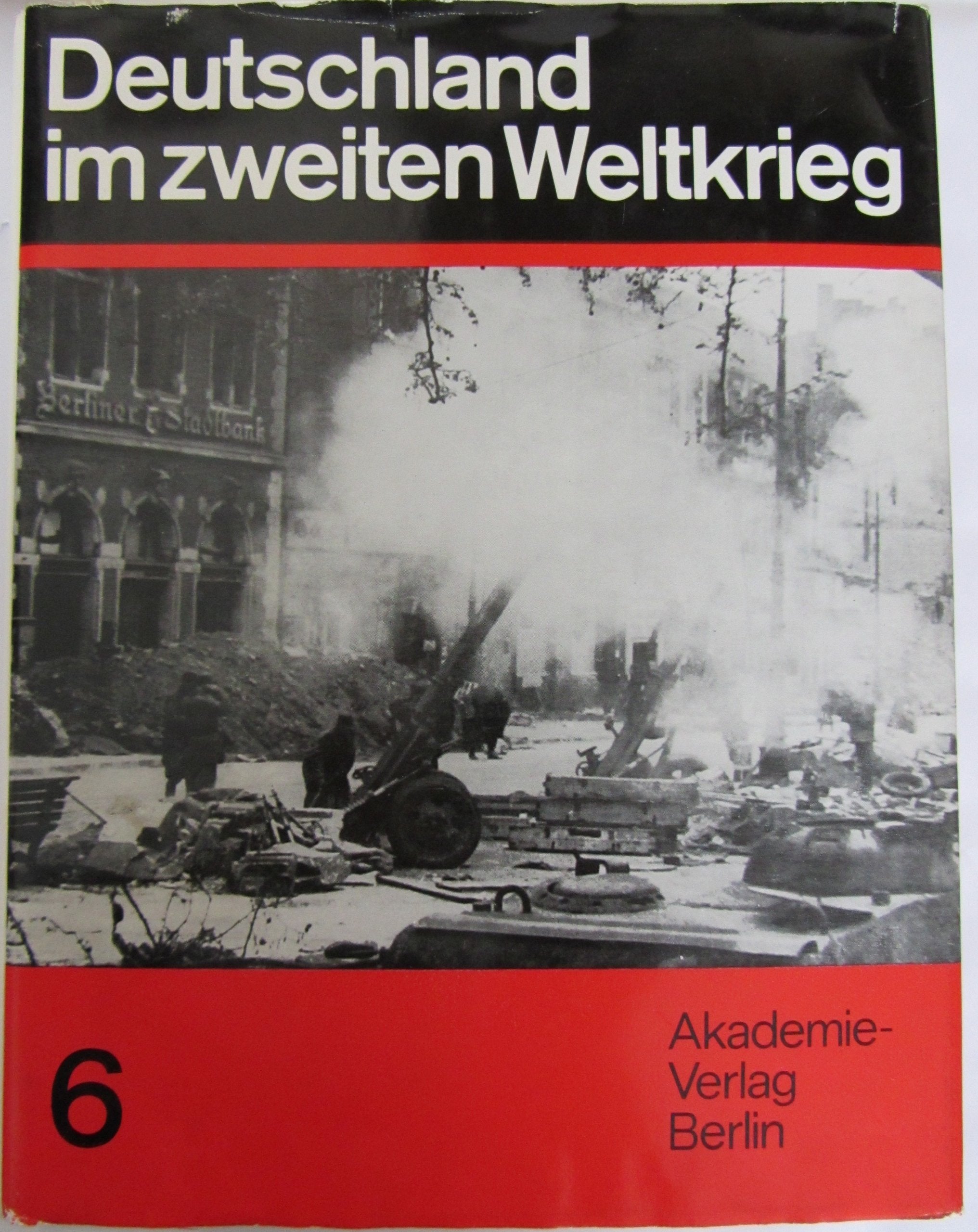 Deutschland im zweiten Weltkrieg Band 6 Books