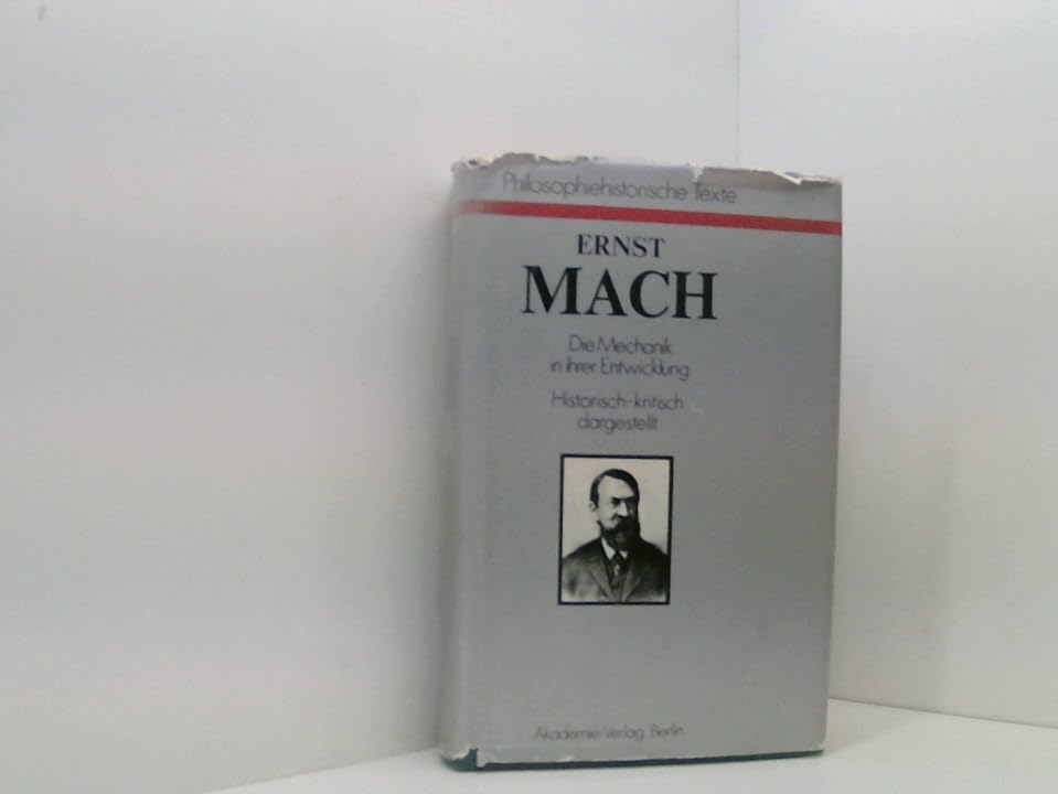 Die Mechanik in ihrer Entwicklung. Historisch-kritisch dargestellt Mathematics