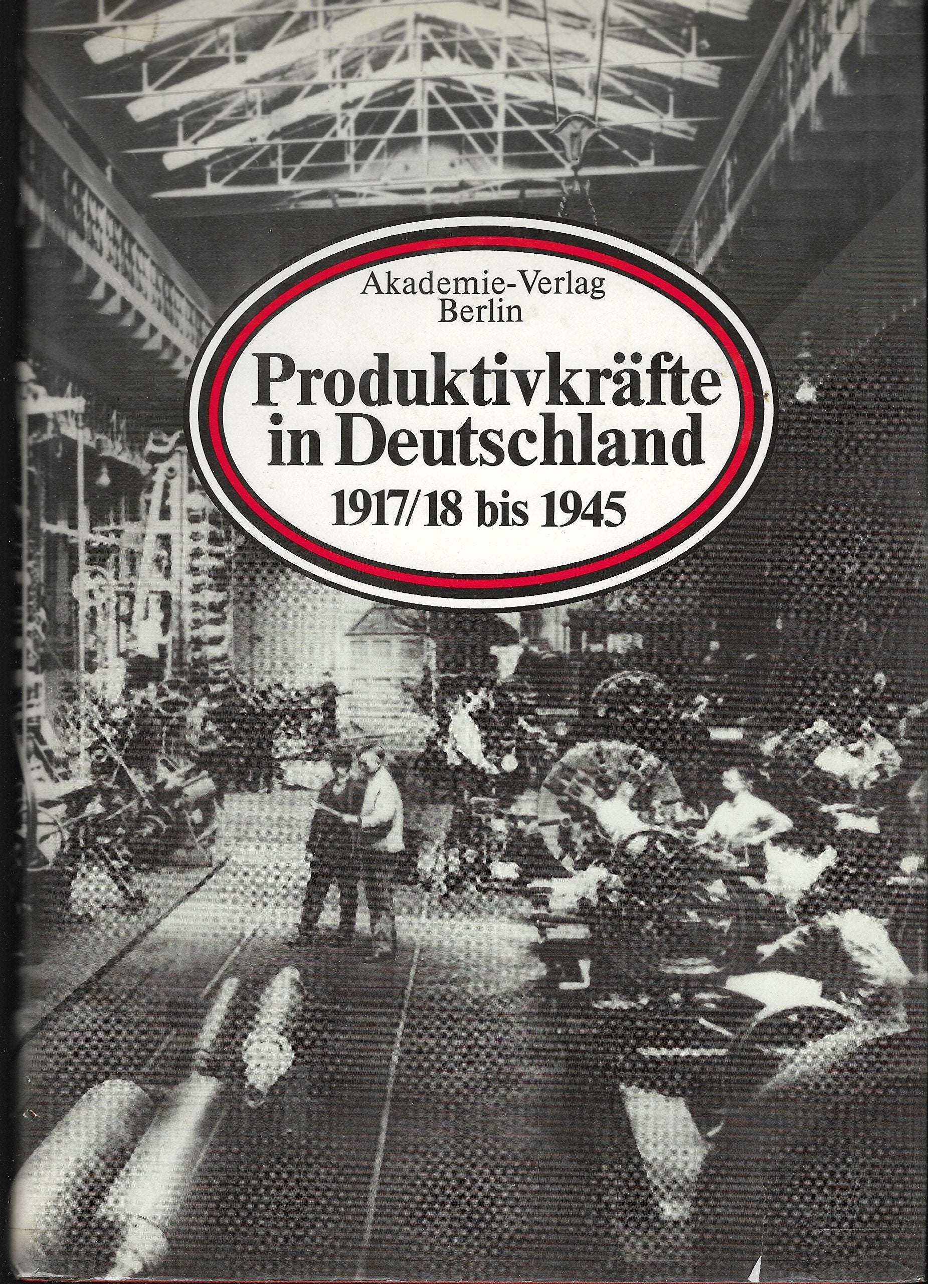 Produktivkraefte in Deutschland 1917/18-1945 (Vol 3) book