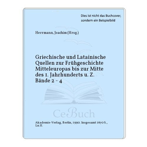 Griechische Und Lateinische Quellen Zur Fruehgeschichte Mitteleuropas Bis Zur Mitte DES 1. Jahrtausends u.Z.: Tacitus - Germania Teil 2 (Schriften und Quellen der Alten Welt) Contemporary literature Books