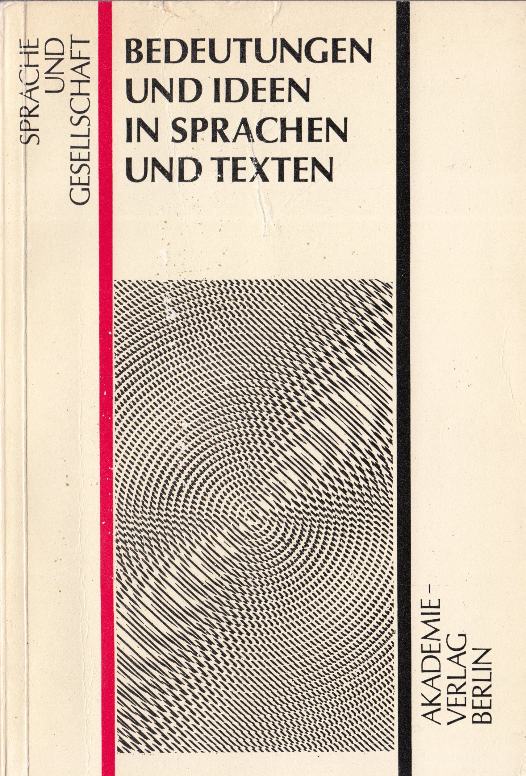 Sprache und Gesellschaft, Band 20: Bedeutungen und Ideen in Sprachen und Texten Books