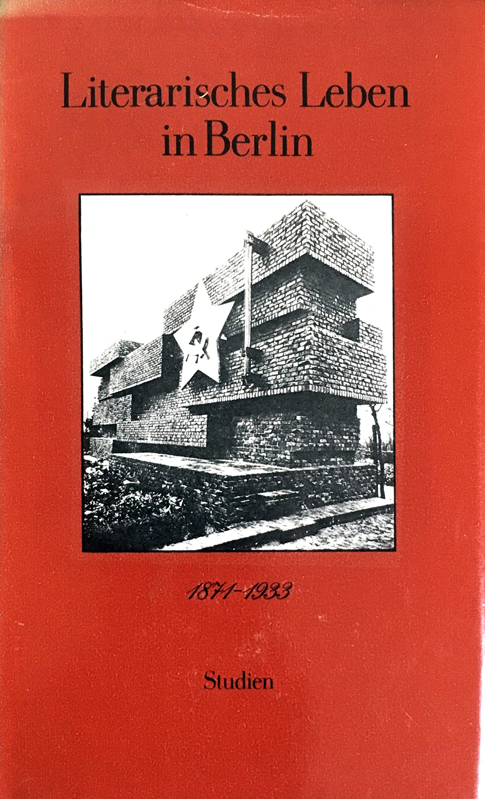 Literarisches Leben in Berlin. 1871 - 1933 (Studien, 2) Books