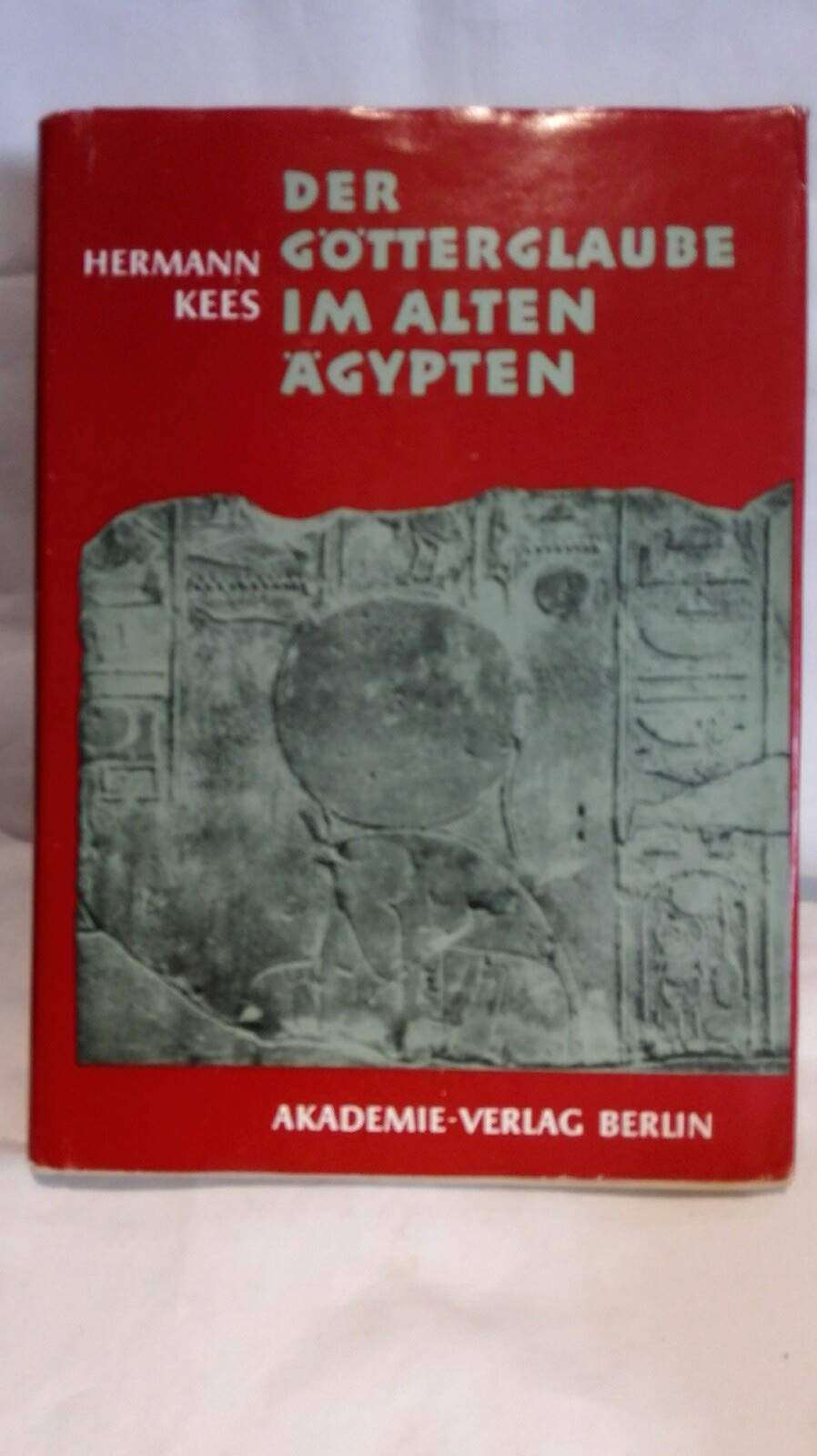 Der Goetterglaube Im Alten Aegypten Religion & Esotericism