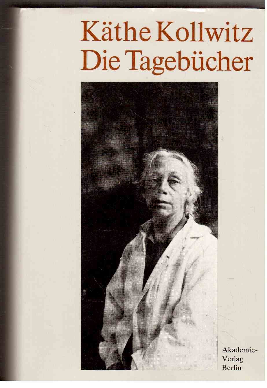 Kaethe Kollwitz, Die Tagebuecher Memories