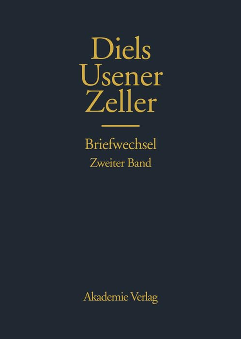 Hermann Diels, Hermann Usener, Eduard Zeller Briefwechsel Essays & Short Stories