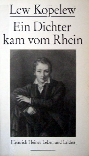 Ein Dichter kam vom Rhein. Heinrich Heines Leben und Leiden - Lew Kopelew Books