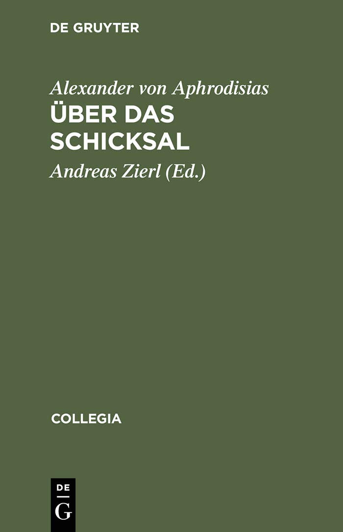 Über das Schicksal: Griech.-Dtsch. (Collegia) Philosophy