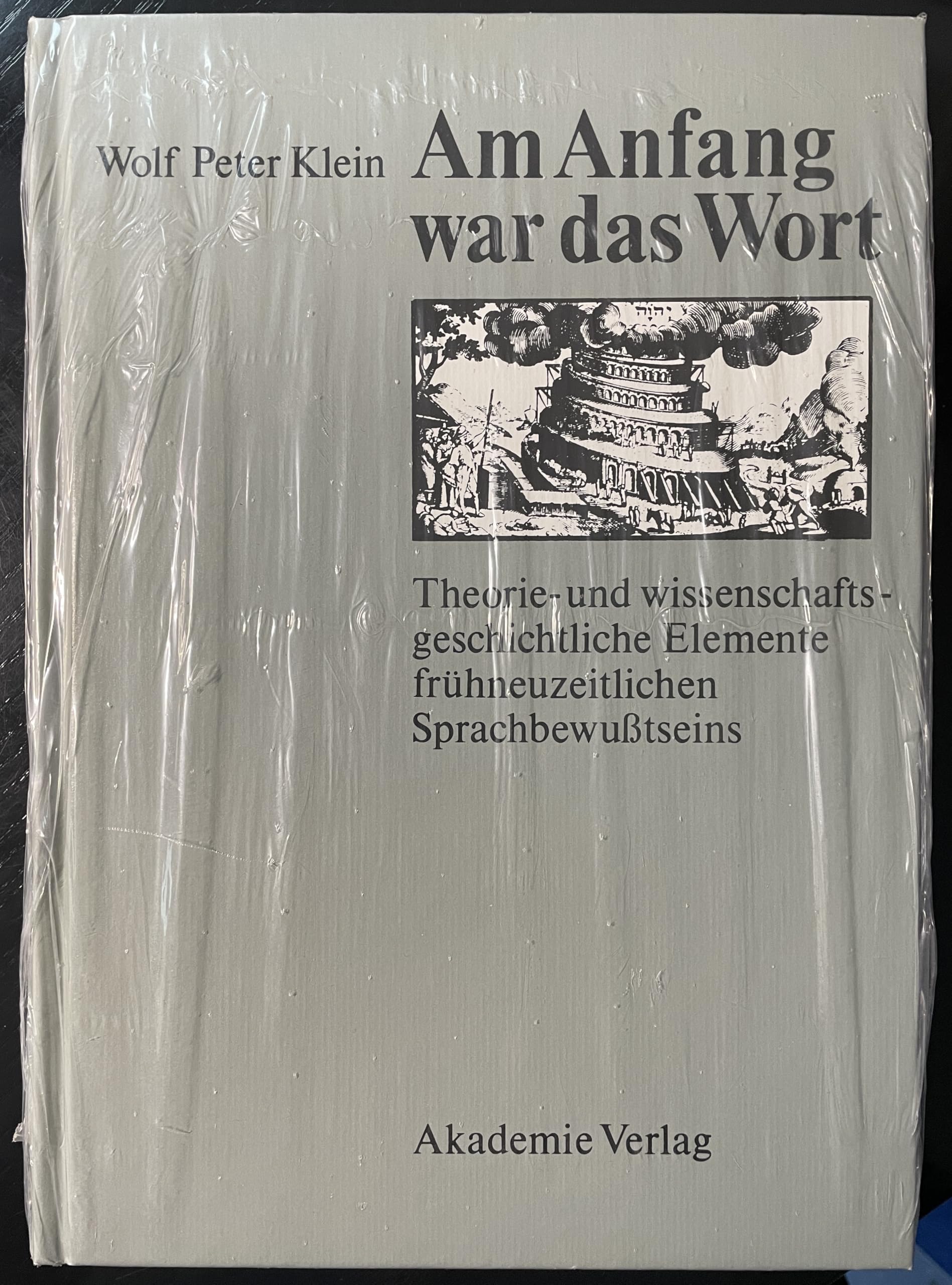 Am Anfang War Das Wort: Theorie- Und Wissenschaftsgeschichtliche Elemente Fruehneuzeitlichen Sprachbewusstseins Social Sciences