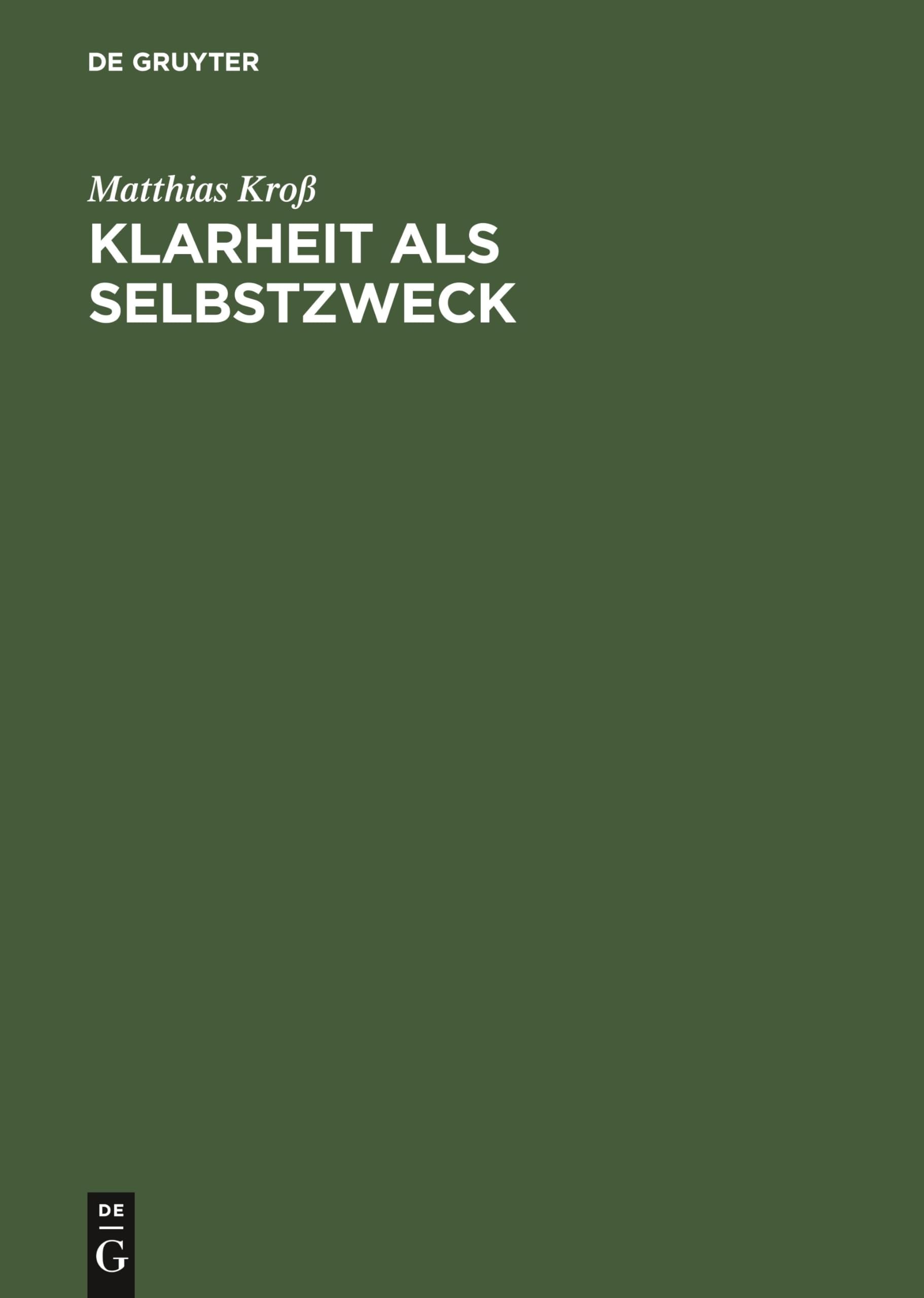 Klarheit als Selbstzweck: Wittgenstein über Philosophie, Religion, Ethik und Gewißheit Philosophy