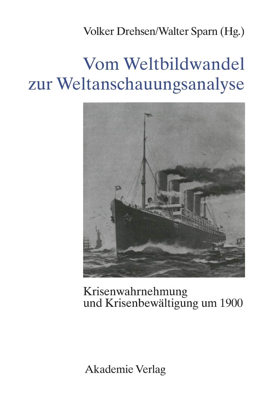 Vom Weltbildwandel zur Weltanschauungsanalyse Philosophy