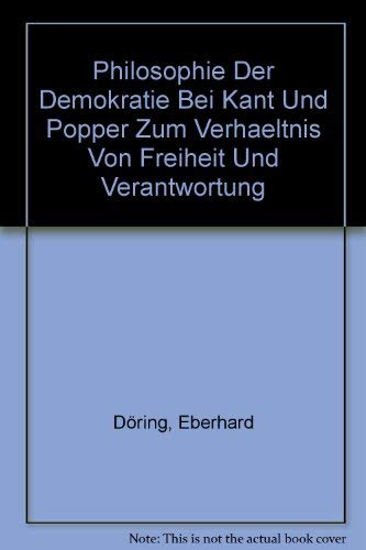 Philosophie Der Demokratie Bei Kant Und Popper Zum Verhaeltnis Von Freiheit Und Verantwortung Philosophy