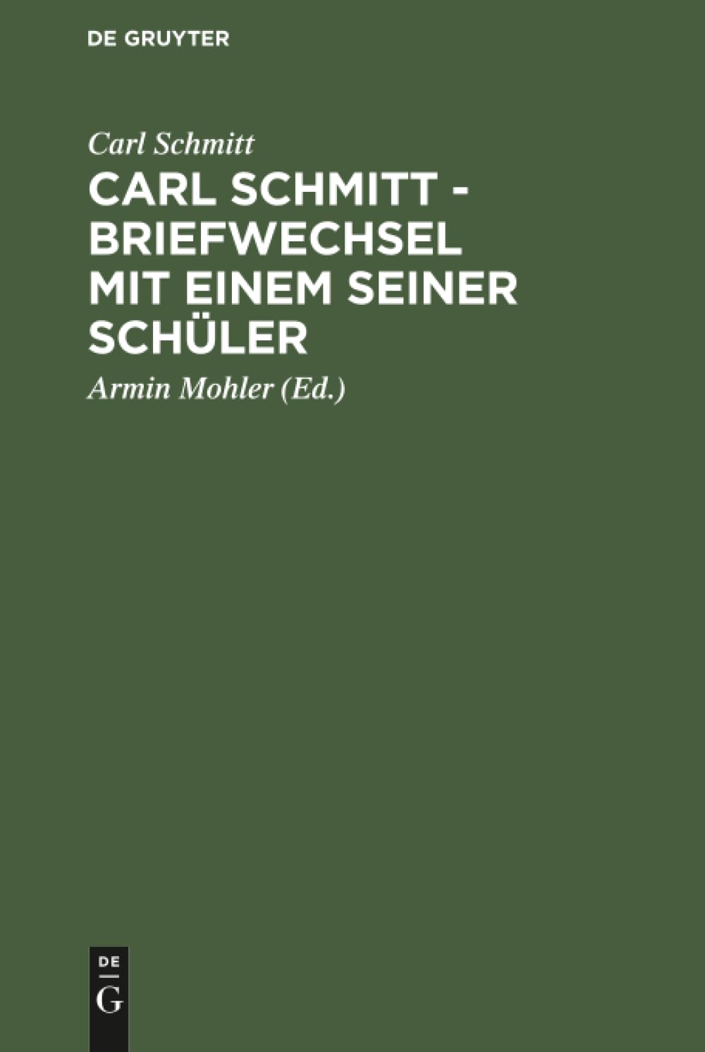 Carl Schmitt - Briefwechsel mit einem seiner Schüler Law