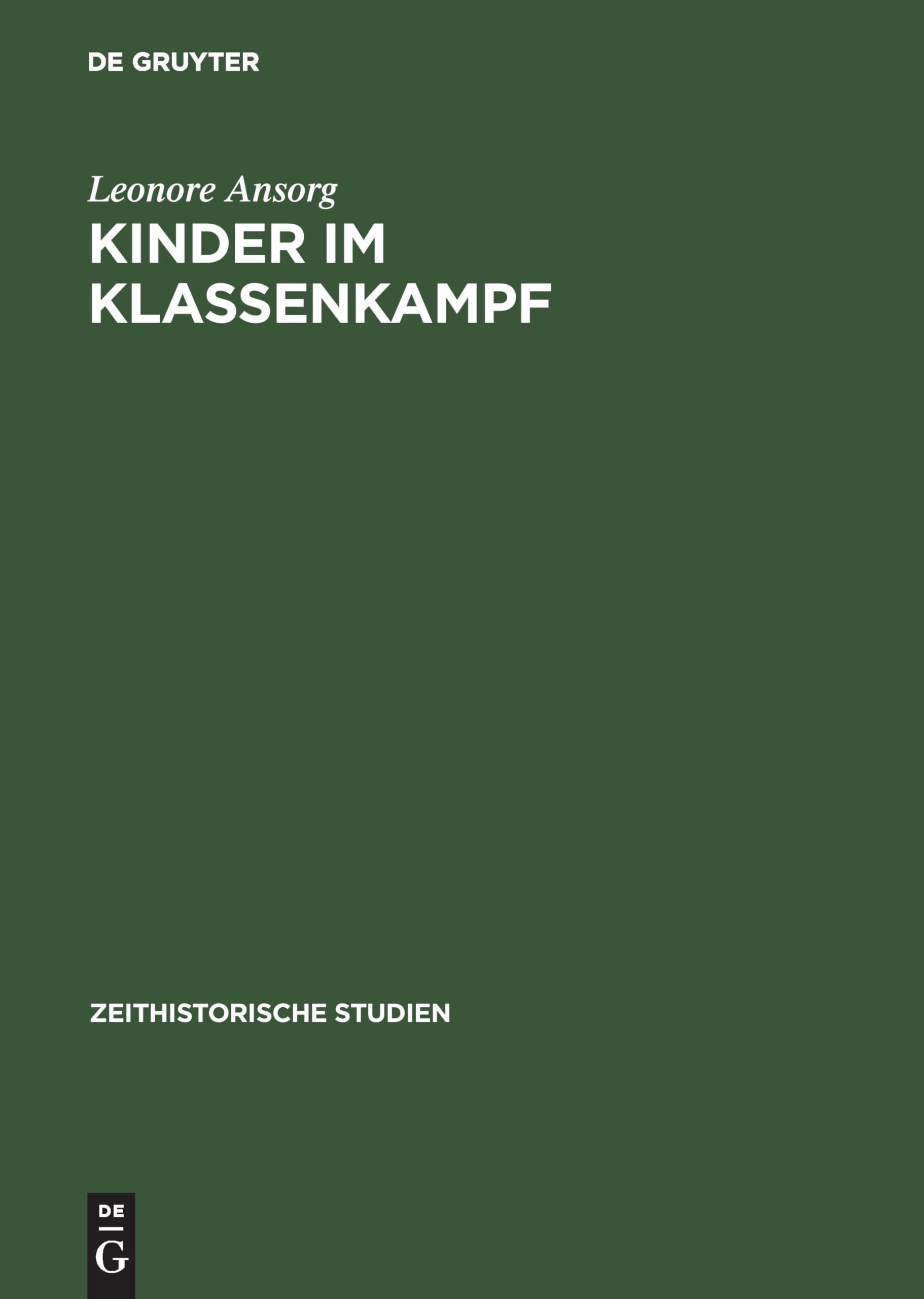 Kinder im Klassenkampf: Die Geschichte der Pionierorganisation von 1948 bis Ende der fünfziger Jahre (Zeithistorische Studien, 8, Band 8) Natural Sciences