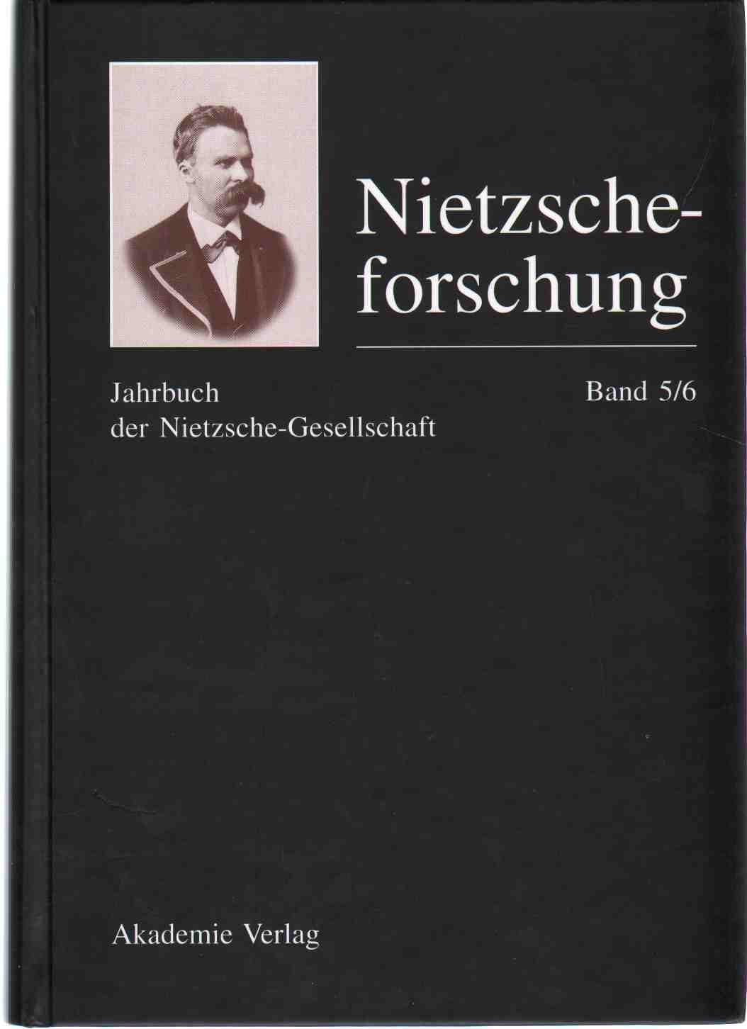 Nietzscheforschung. Eine Jahresschrift: Nietzscheforschung, Bd.5/6 Philosophy