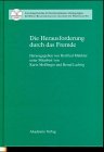 Die Herausforderung durch das Fremde Politics & History