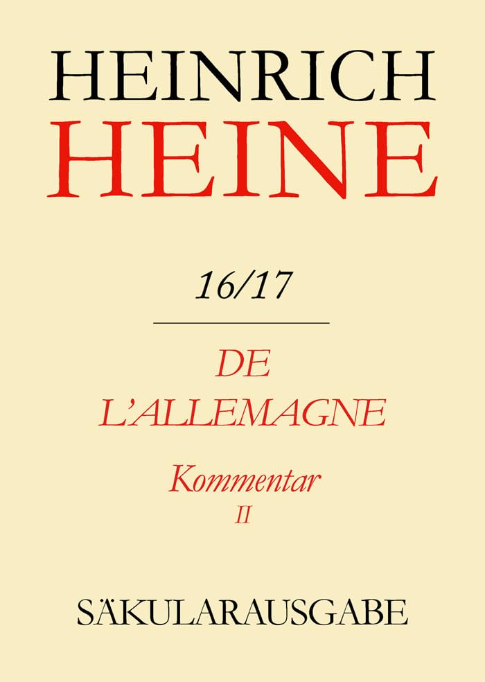 De l'Allemagne. Kommentar. Teilband II (Heinrich Heine Säkularausgabe) Contemporary literature