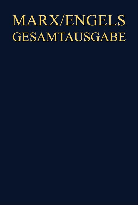 Karl Marx / Friedrich Engels: Werke, Artikel, Entwürfe, September 1864 bis September 1867: Text; Apparat. Hrsg.: Internationale Marx-Engels-Stiftung ... (MEGA). Werke, Artikel, Entwürfe) Philosophy