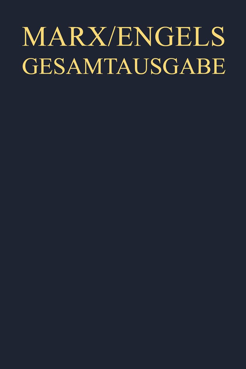 Karl Marx / Friedrich Engels: Werke, Artikel, Entwürfe, Mai 1875 bis Mai 1883: Hrsg.: Internationale Marx-Engels-Stiftung (Karl Marx; Friedrich Engels: Gesamtausgabe (MEGA). Werke, Artikel, Entwürfe) Law