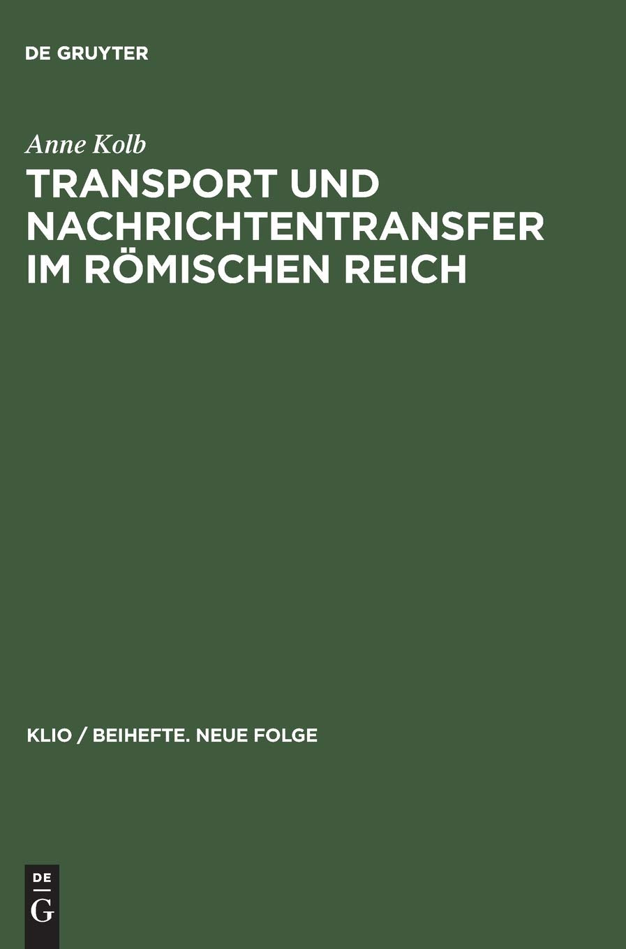 Transport und Nachrichtentransfer im Römischen Reich Reference Books