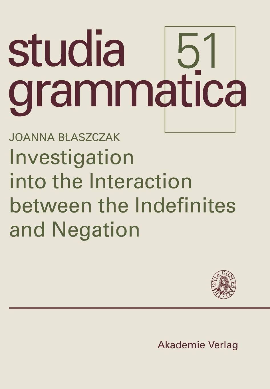 Investigation into the Interaction between the Indefinites and Negation book