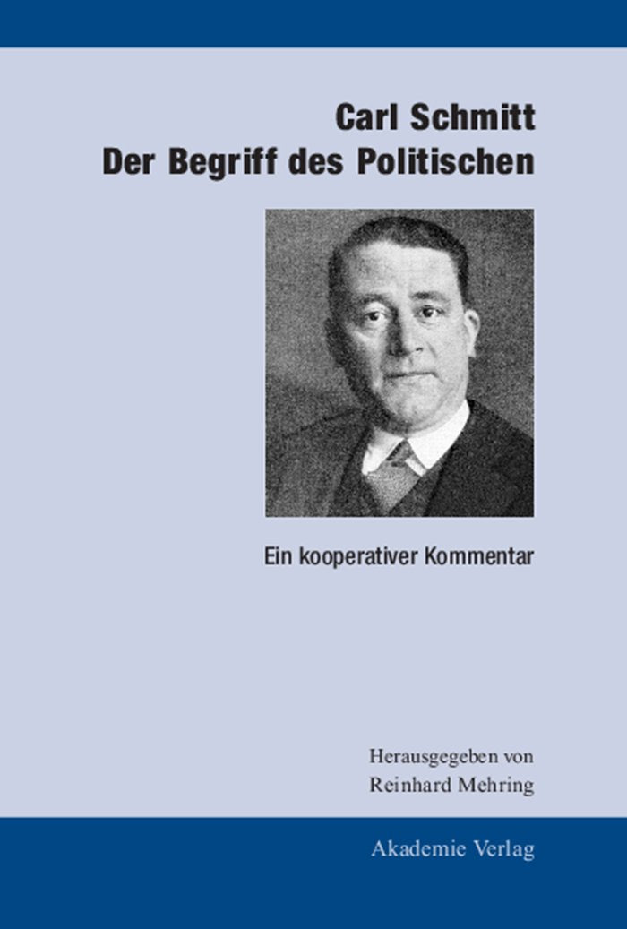 Carl Schmitt: Der Begriff des Politischen: Ein kooperativer Kommentar Law