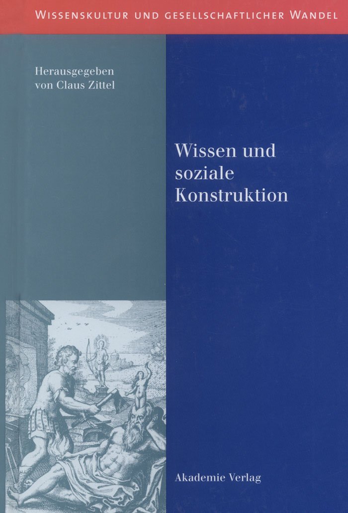 Wissen und soziale Konstruktion Philosophy