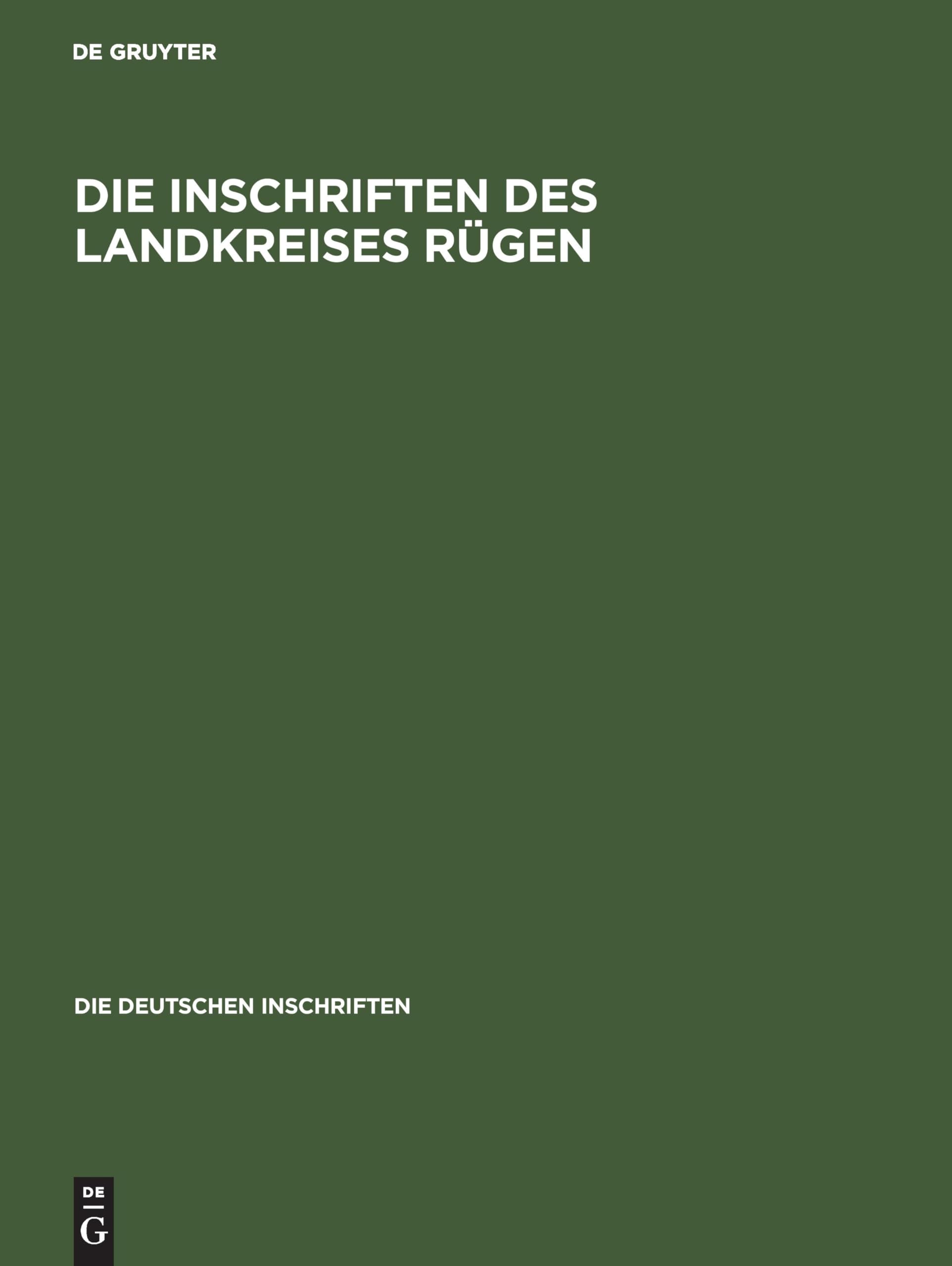 Die Inschriften des Landkreises Rügen (Die deutschen Inschriften, 55, Band 55) Politics & History