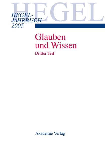 2005 - Glauben und Wissen. Dritter Teil Philosophy