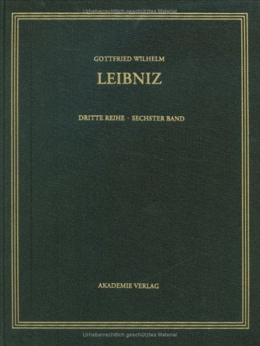 1694 - Juni 1696: Hrsg.: Leibniz-Archiv der Niedersächsischen Landesbibliothek Hannover (Sämtliche Schriften und Briefe) Philosophy
