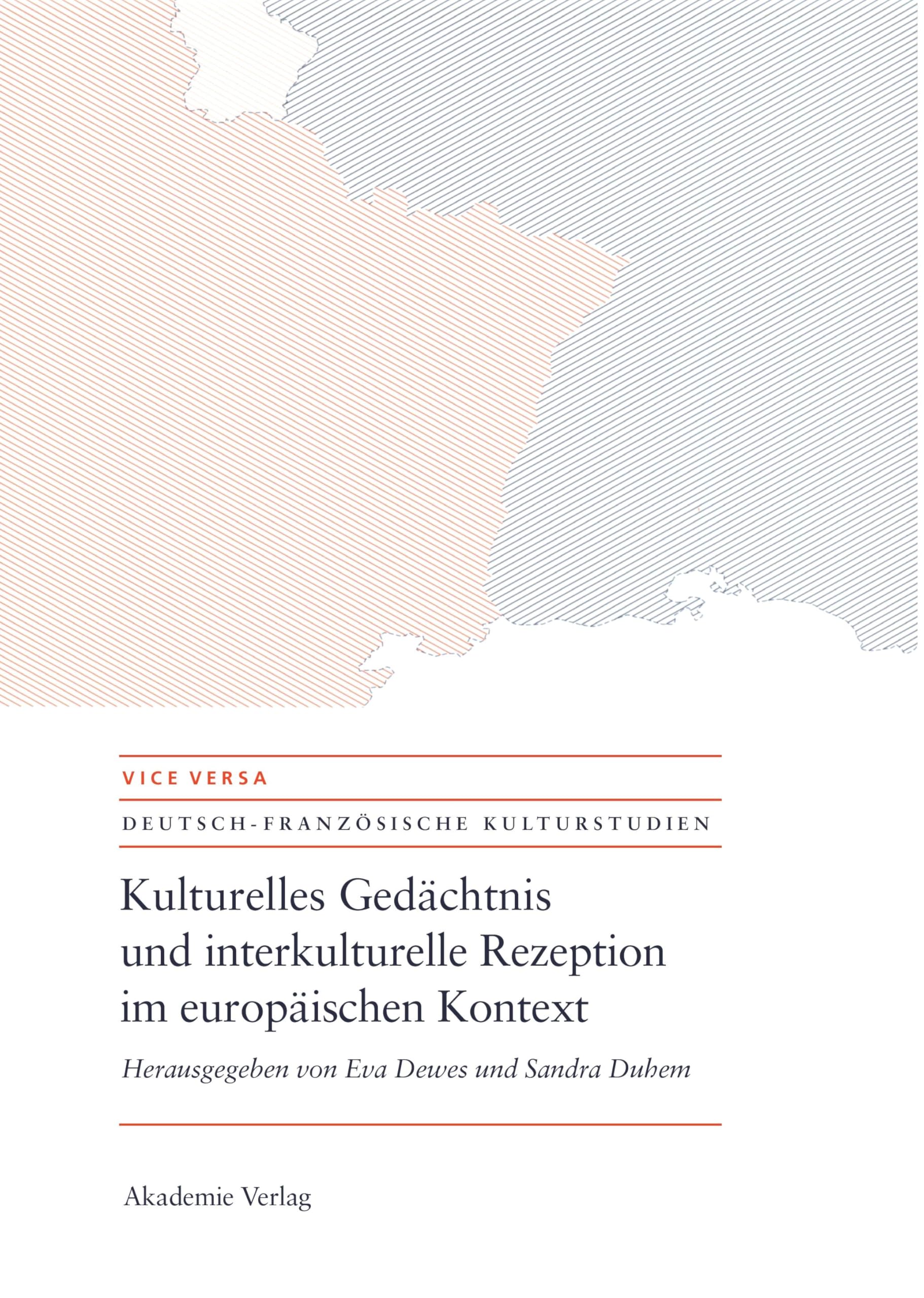 Kulturelles Gedächtnis und interkulturelle Rezeption im europäischen Kontext Books