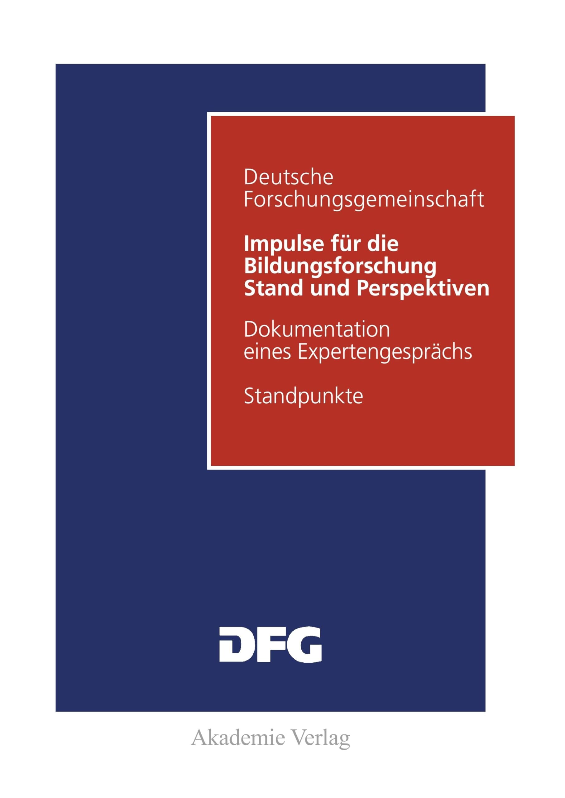 Impulse für die Bildungsforschung: Stand und Perspektiven / Dokumentation eines Expertengesprächs Philosophy