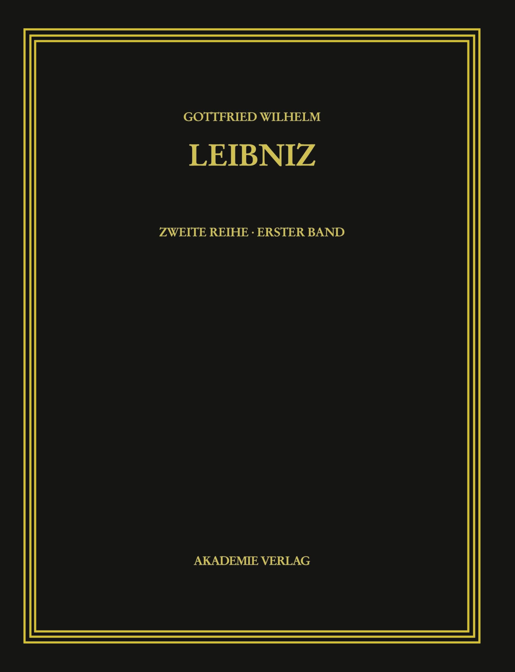 1663-1685: Hrsg.: Leibniz-Forschungsstelle d. Universität Münster (Sämtliche Schriften und Briefe) Philosophy