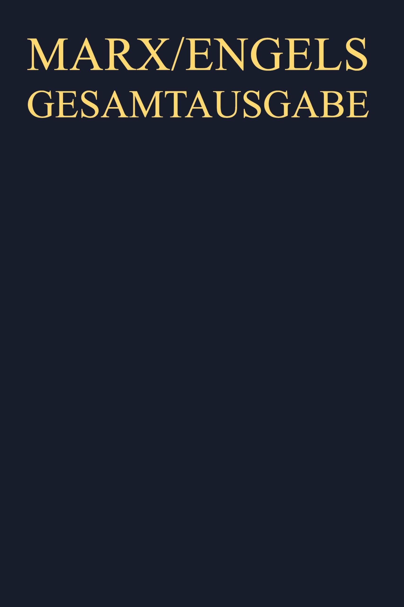 Karl Marx: Ökonomische Manuskripte 1863-1867: Teil 1 (Karl Marx; Friedrich Engels: Gesamtausgabe (MEGA). "Das Kapital" und Vorarbeiten) Philosophy