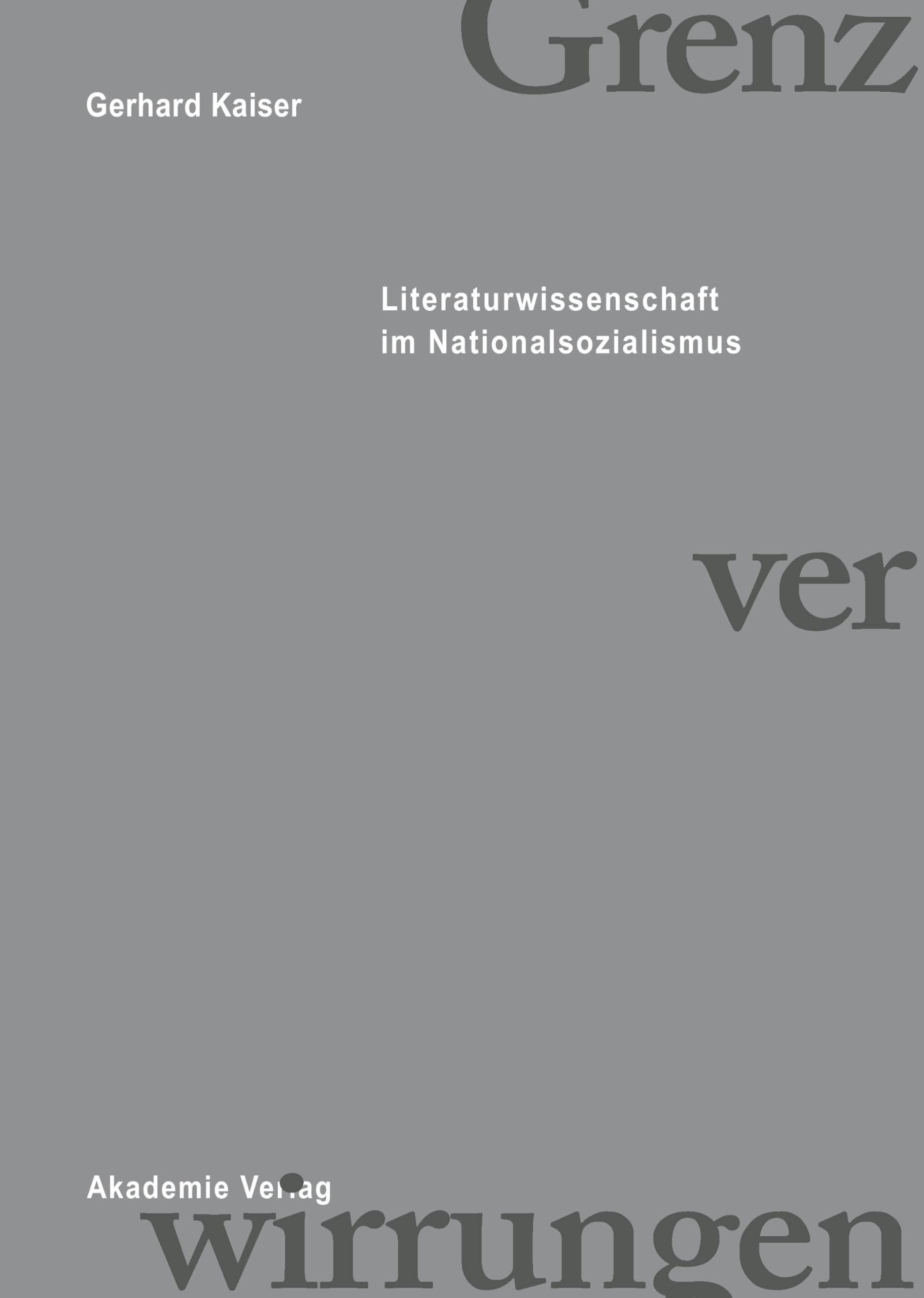 Grenzverwirrungen - Literaturwissenschaft im Nationalsozialismus Philosophy