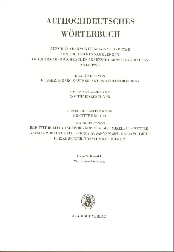 Band V: K-L, 14. Lieferung (ir-liogan bis liut) (Althochdeutsches Wörterbuch, Band V/14, Band 5) Social Sciences