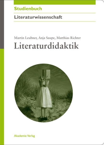 Literaturdidaktik (Akademie Studienbücher - Literaturwissenschaft) Contemporary literature