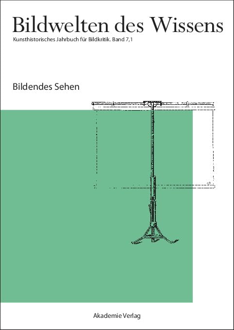 Bildendes Sehen (Bildwelten des Wissens) Philosophy
