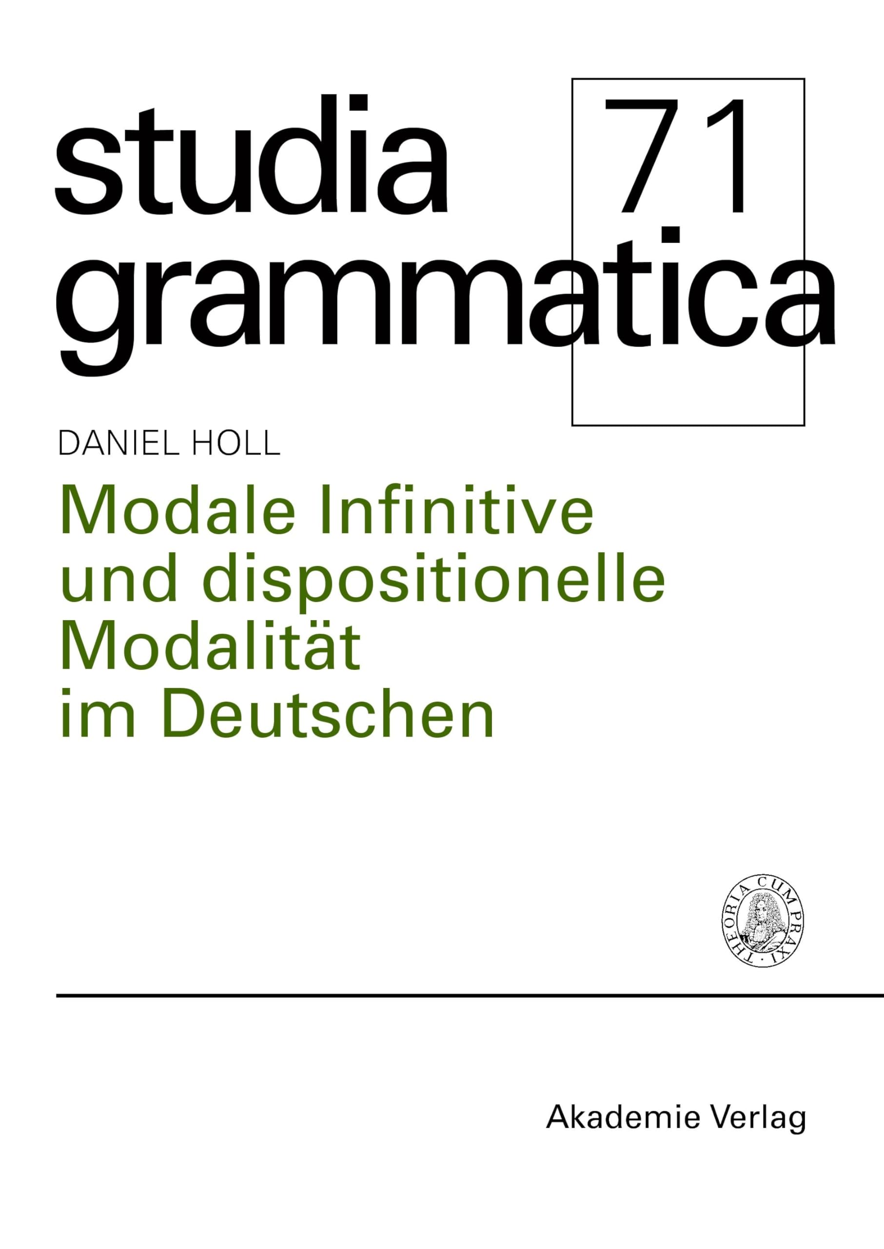 Modale Infinitive und dispositionelle Modalität im Deutschen (Studia grammatica, 71, Band 71) Social Sciences