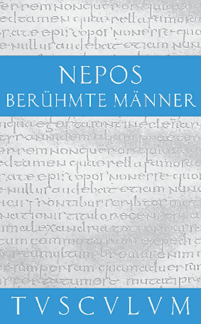 Berühmte Männer / De viris illustribus: Latein.-Dtsch. (Sammlung Tusculum) Philosophy