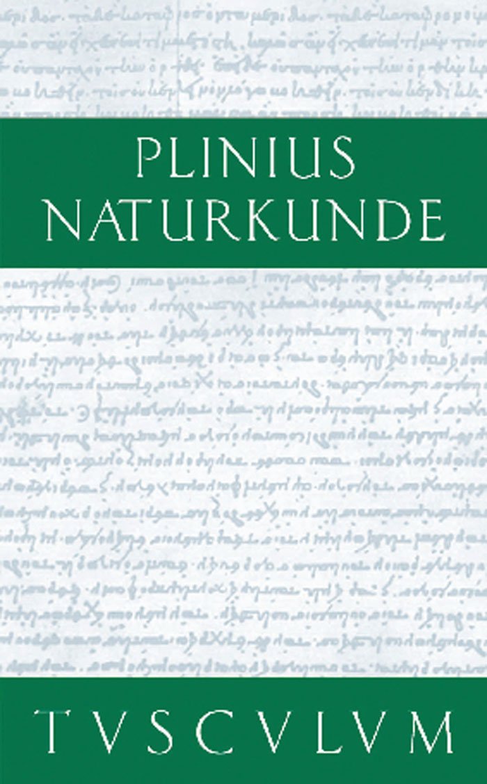 Botanik: Ackerbau: Ackerbau: Naturkunde / Naturalis Historia in 37 Bänden (Sammlung Tusculum) Philosophy