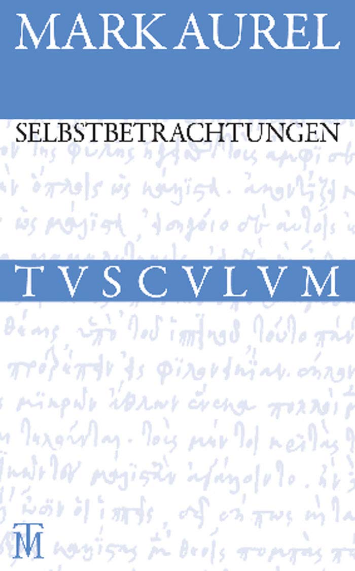 Selbstbetrachtungen Philosophy